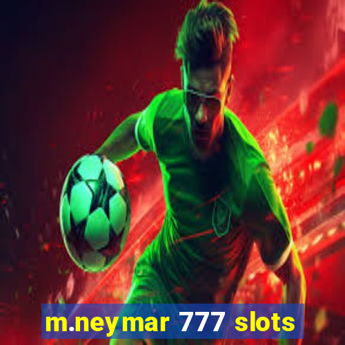 m.neymar 777 slots